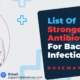 List-Of-Strongest-Antibiotics-For-Bacterial-Infection