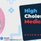 High-Cholesterol-Medicine-Uses