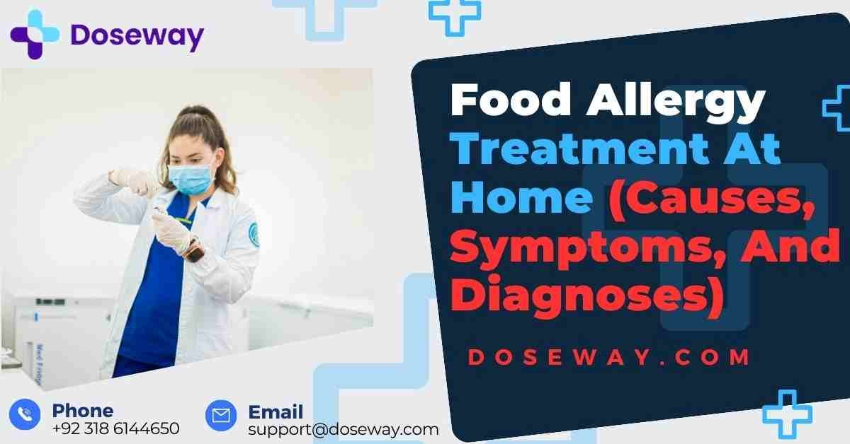 Food Allergy Treatment At Home (Causes, Symptoms, And Treatment) 1 Food-Allergy-Treatment-At-Home