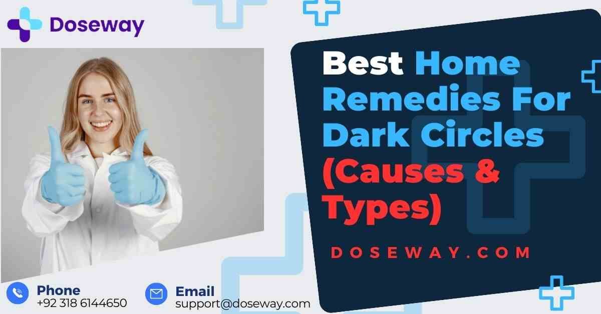Home Remedies For Dark Circles (Causes, Types, & Home Remedies) 1 Home-Remedies-For-Dark-Circles