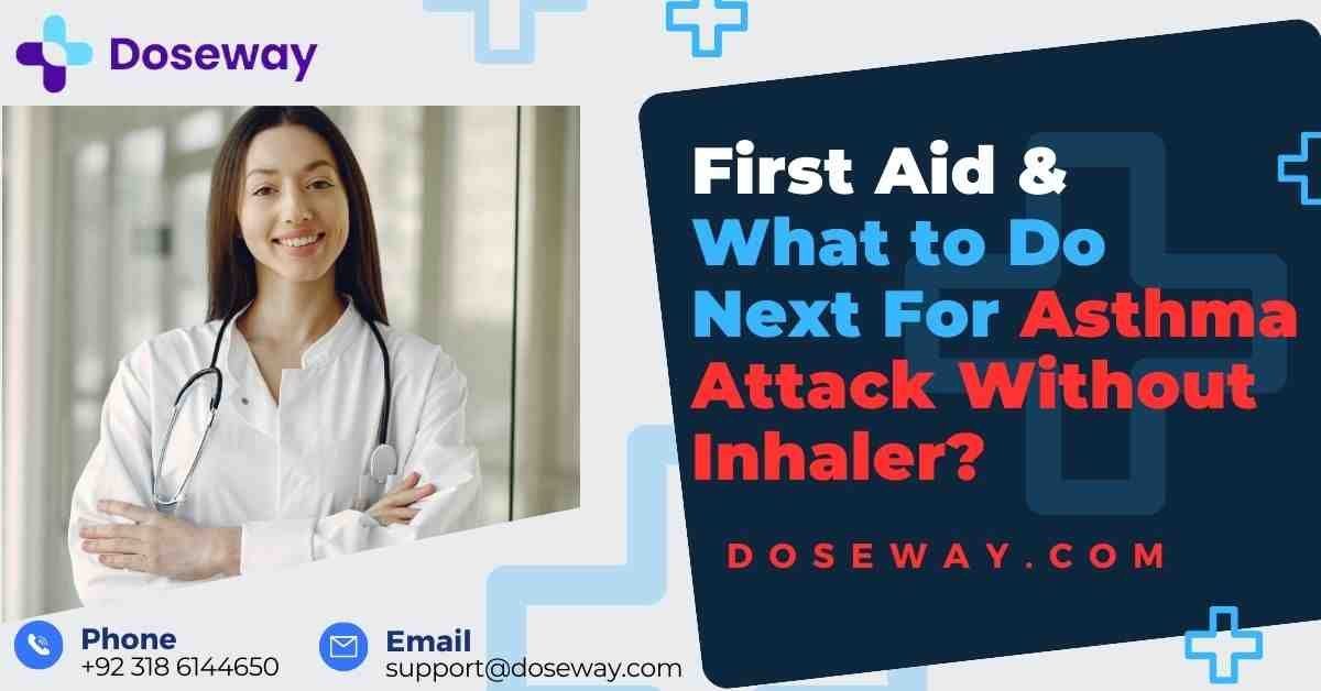 What To Do For Asthma Attack Without Inhaler? (First Aid & What to Do Next) 1 What-To-Do-For-Asthma-Attack-Without-Inhaler