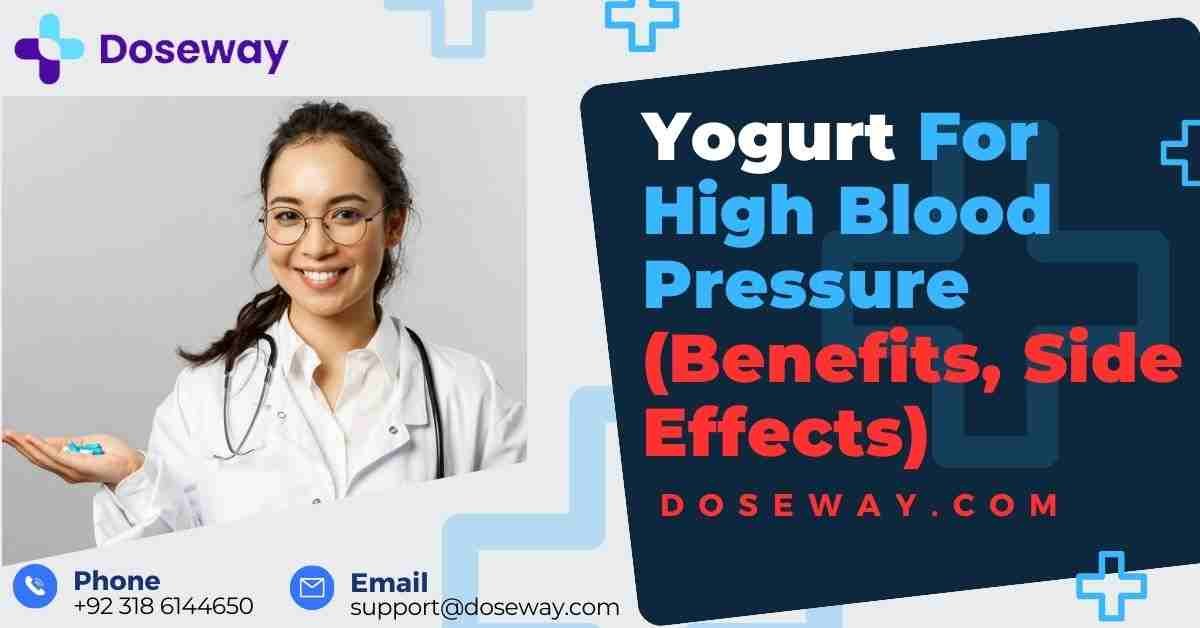 Yogurt For High Blood Pressure (Benefits, Side Effects, & When To Take It) 1 Yogurt-For-High-Blood-Pressure