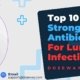 Strongest-Antibiotics-For-Lung-Infection