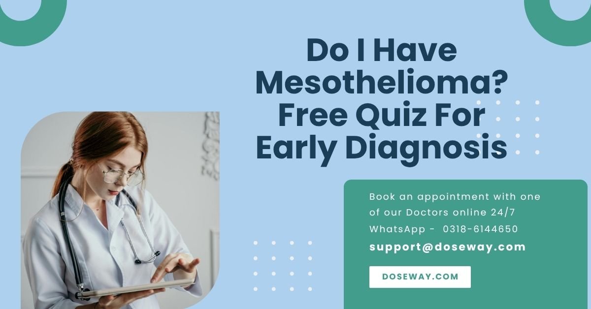 Do I Have Mesothelioma? Free Quiz For Early Diagnosis 1 Do-I-Have-Mesothelioma