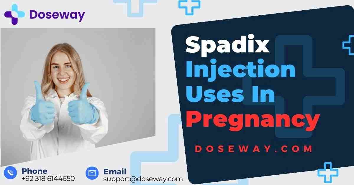 Spadix Injection Uses In Pregnancy (Price, Benefits) 1 Spadix-Injection-Uses