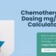 Chemotherapy-Dosing-mg-m2-Calculator