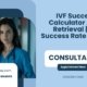 IVF-Success-Calculator-After-Retrieval-&-IVF-Success-Rate-by-Age