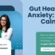 Gut-Health-&-Anxiety-Mind-Calm