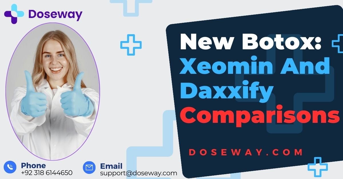 New Botox: Xeomin And Daxxify Comparisons