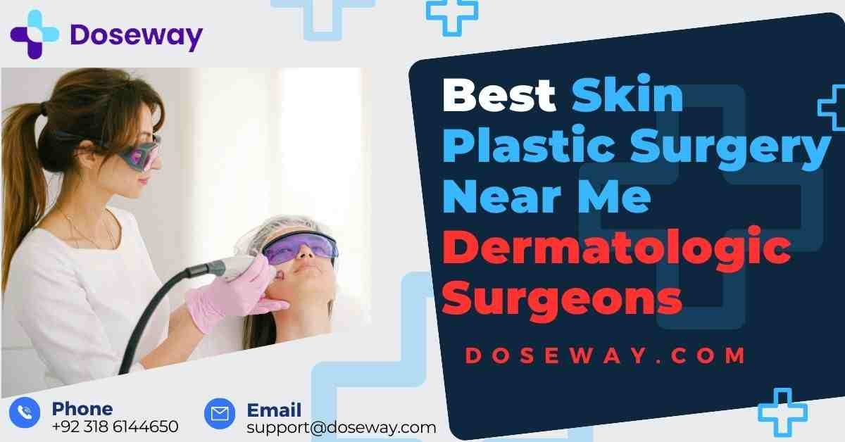 Skin-Plastic-Surgery-Near-Me
