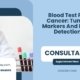 Blood-Test-For-Cancer-Tumor-Markers-And-Early-Detection