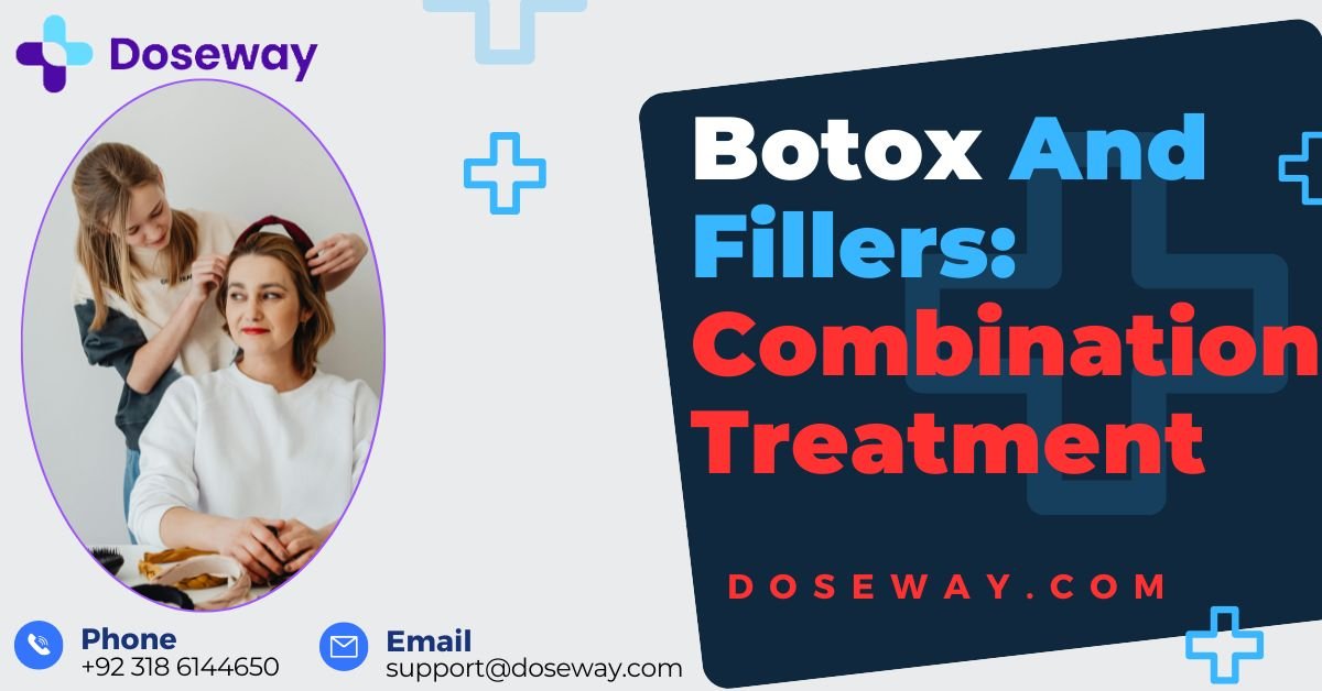Botox And Fillers: Combination Treatment Guide 2 Botox-And-Fillers-Treatment