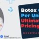 Botox-Cost-Per-Unit