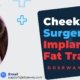 Cheek-Surgery