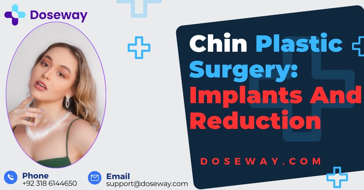 Chin Plastic Surgery: Implants & Reduction 2 Chin-Plastic-Surgery