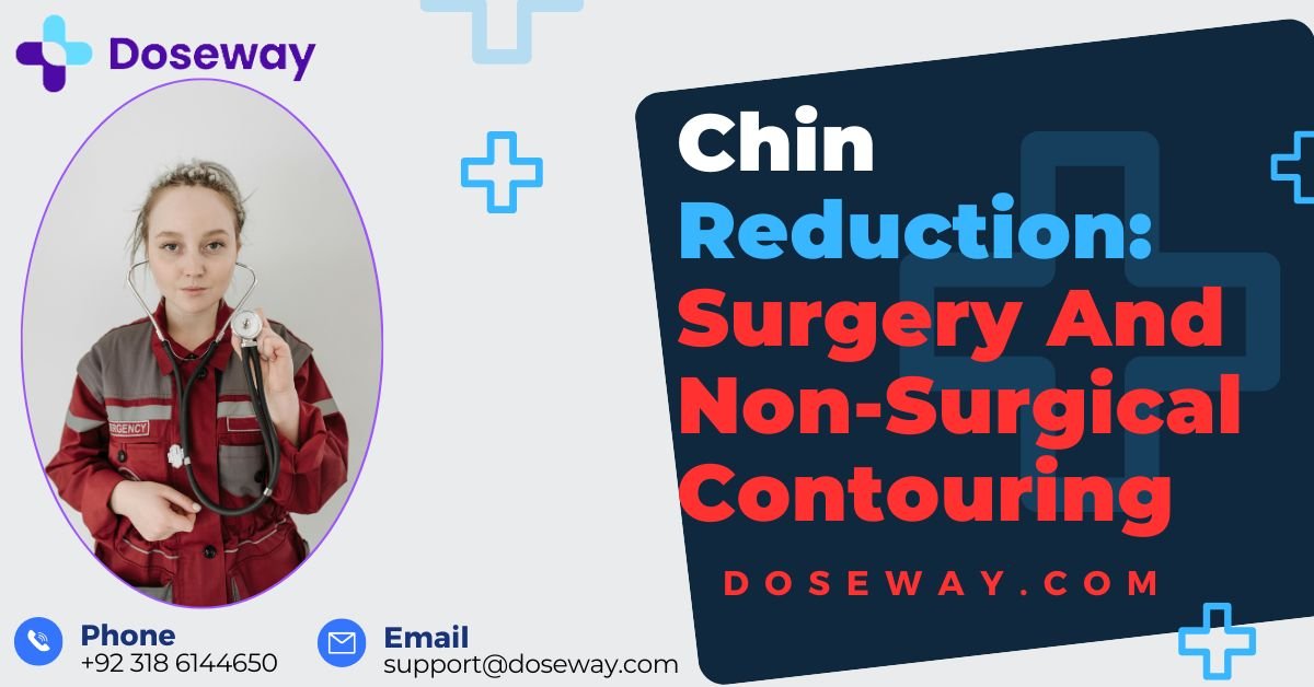 Chin Reduction: Surgery And Non-Surgical Contouring 2 Chin-Reduction
