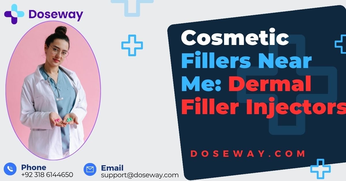 Cosmetic Fillers Near Me: Dermal Filler Injectors 2 Cosmetic-Fillers-Near-Me