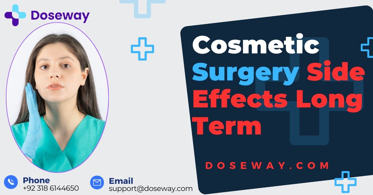 Cosmetic Surgery Side Effects Long Term 2 Cosmetic-Surgery-Side-Effects-Long-Term
