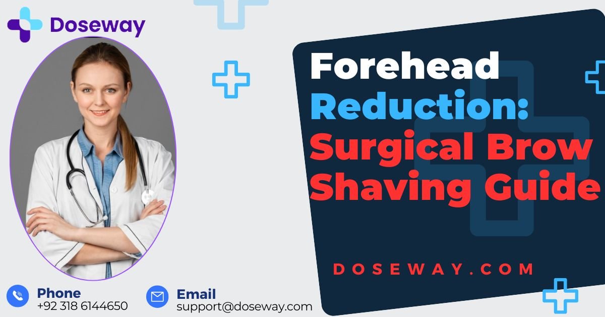 Forehead Reduction: Surgical Brow Shaving Guide 2 Forehead-Reduction
