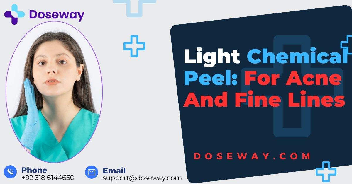 Light Chemical Peel: For Acne And Fine Lines 2 Light-Chemical-Peel