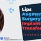 Lip-Augmentation-Surgery