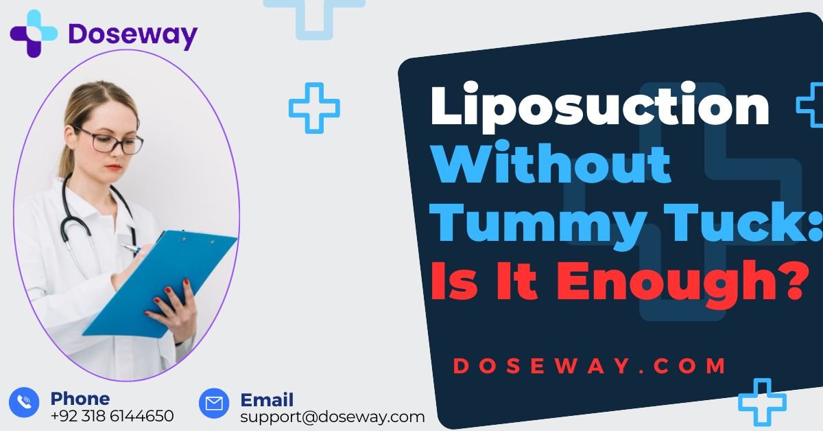 Liposuction Without Tummy Tuck: Is It Enough? 2 Liposuction-Without-Tummy-Tuck