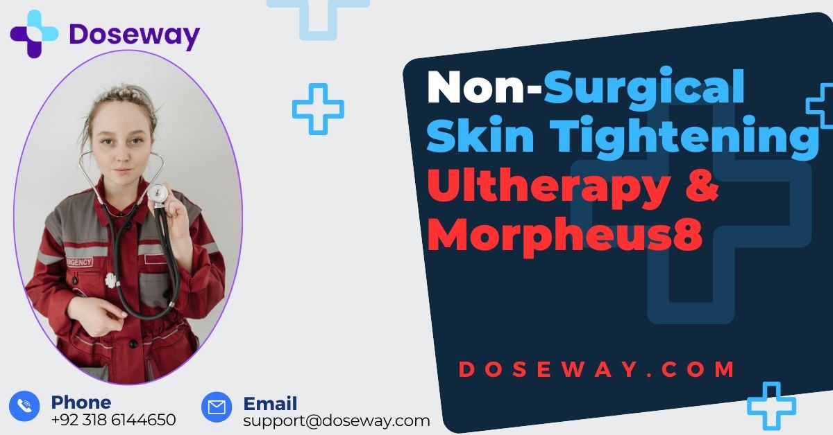Non-Surgical Skin Tightening: Ultherapy & Morpheus8 2 Non-Surgical-Skin-Tightening