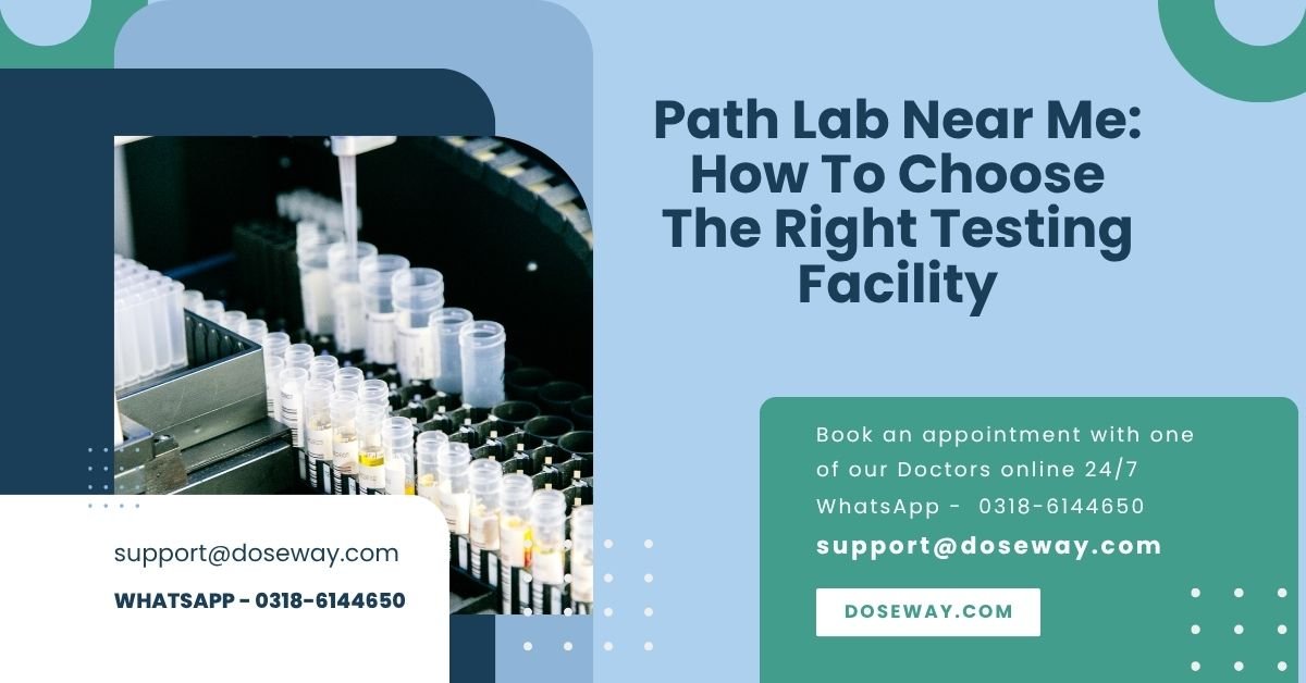 Path Lab Near Me: How To Choose The Right Testing Facility | Doseway