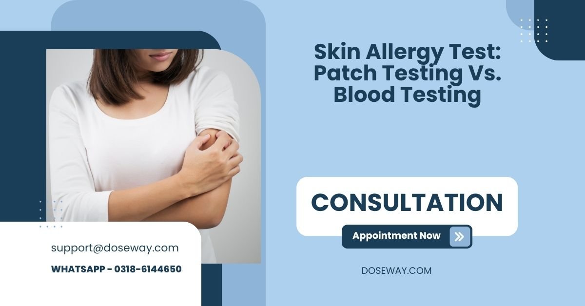 Skin Allergy Test: Patch Testing Vs. Blood Testing | Doseway