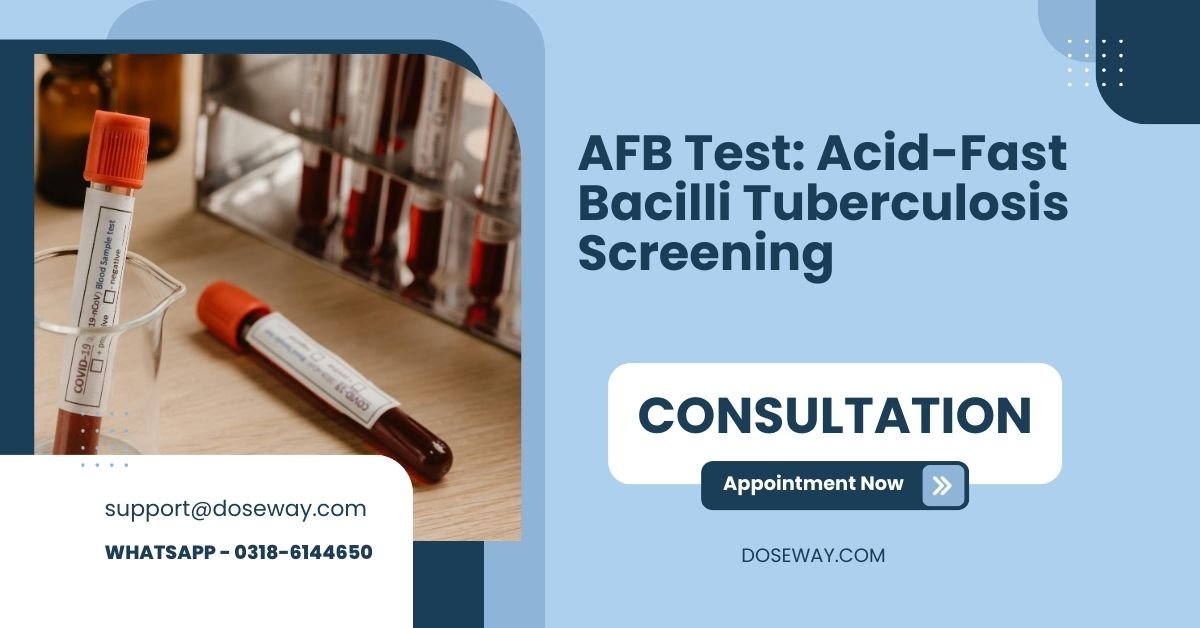 AFB Test: Acid-Fast Bacilli Tuberculosis Screening | Doseway