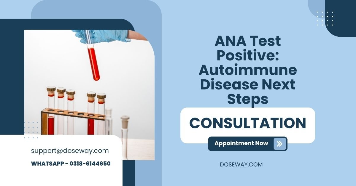 ANA Test Positive Autoimmune Disease Next Steps Doseway