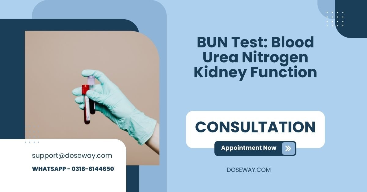 BUN Test: Blood Urea Nitrogen Kidney Function | Doseway