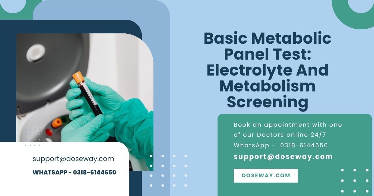 Basic Metabolic Panel Test: Electrolyte And Metabolism Screening | Doseway