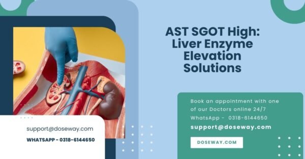 AST SGOT High: Liver Enzyme Elevation Solutions | Doseway