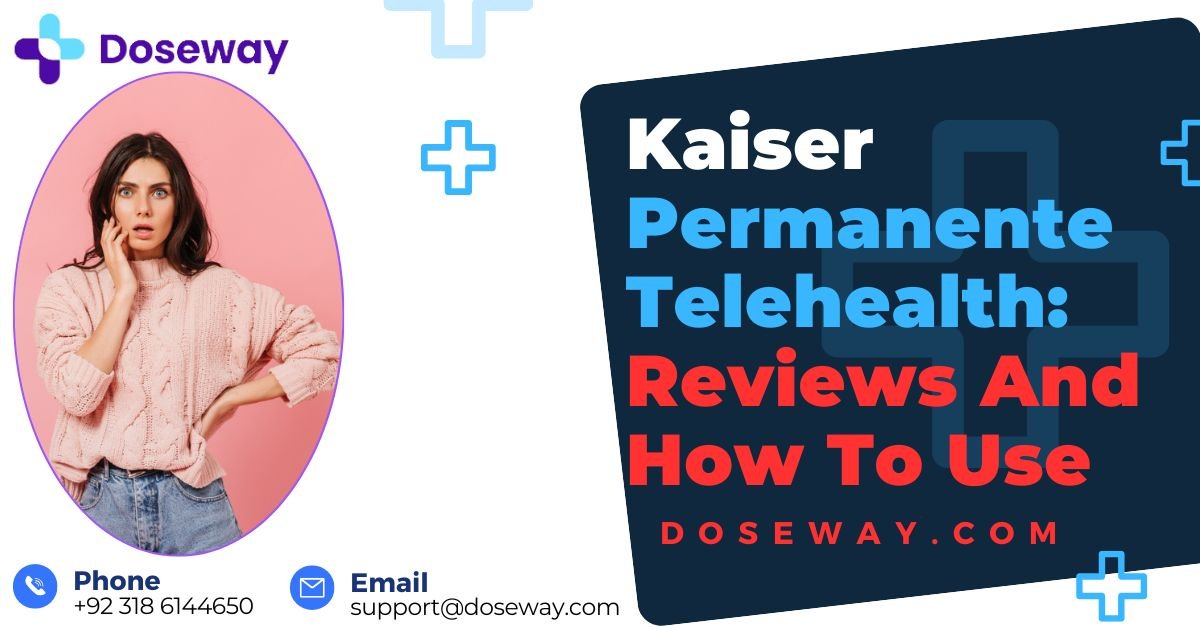Kaiser Permanente Telehealth: Reviews And How To Use 1 Kaiser-Permanente-Telehealth