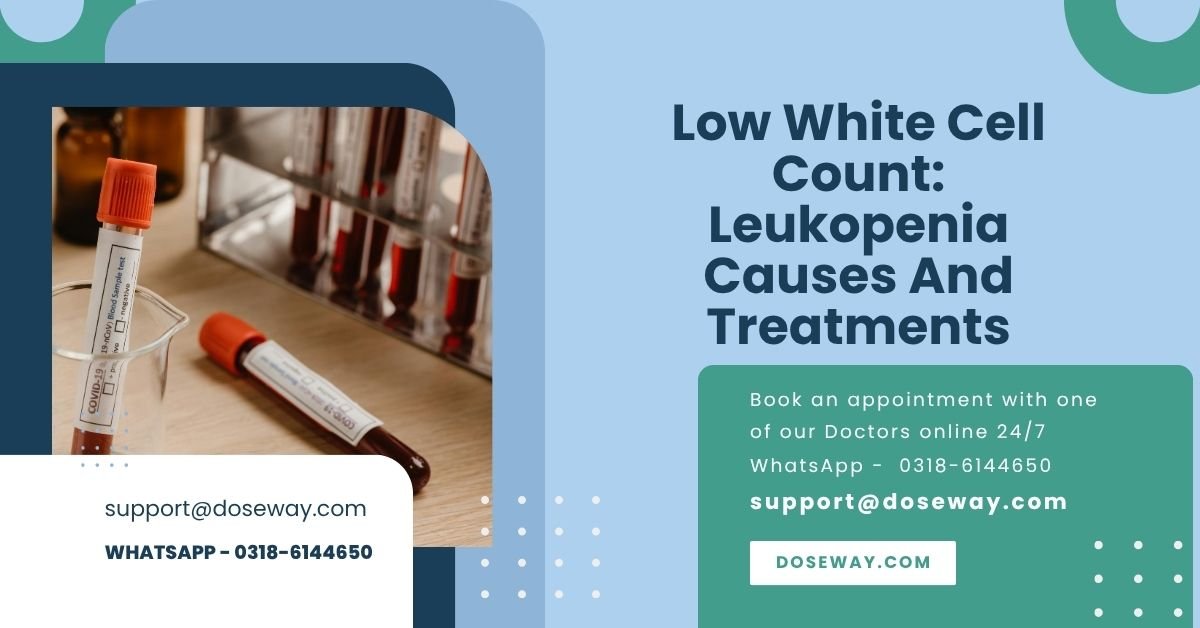 Low White Blood Cell Count: Leukopenia Causes And Treatments 1 Low-White-Cell-Count-Leukopenia-Causes-And-Treatments