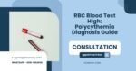 RBC Blood Test High: Polycythemia Diagnosis Guide | Doseway