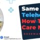 Same-Day-Telehealth