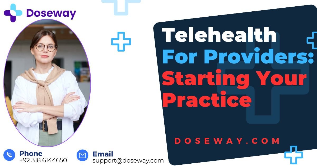 Telehealth-For-Providers-Starting-Your-Practice