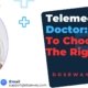 Telemedicine-Doctor-How-To-Choose-The-Right-One