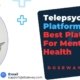 Telepsychiatry-Platforms-Top-7-For-Mental-Health