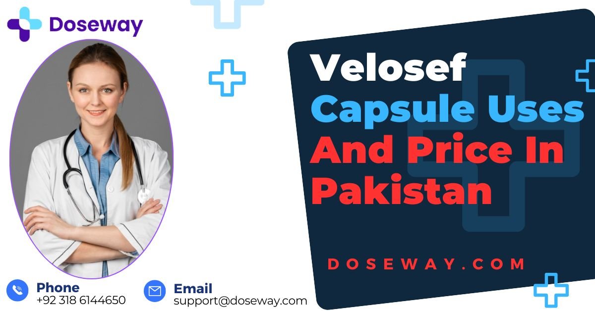 Velosef Capsule Uses and Price in Pakistan 1 Velosef-Capsule-Uses-And-Price-In-Pakistan