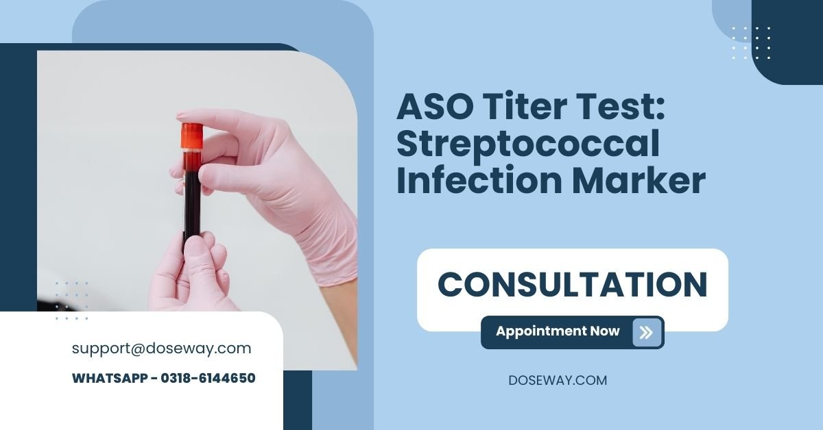 ASO Titer Test: Streptococcal Infection Marker | Doseway
