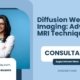 Diffusion-Weighted-Imaging-Advanced-MRI-Technique