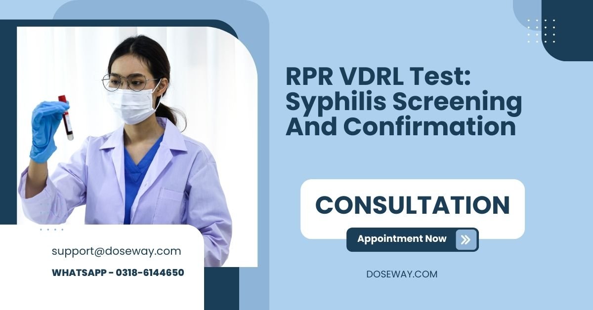 RPR VDRL Test: Syphilis Screening And Confirmation | Doseway