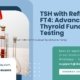 TSH-with-Reflex-To-FT4-Advanced-Thyroid-Function-Testing