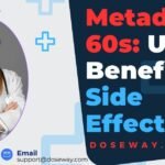 Metadetox-60s-Uses- Benefits-Side-Effects