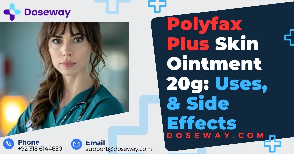 Polyfax-Plus-Skin-Ointment-20g-Uses-Side-Effects