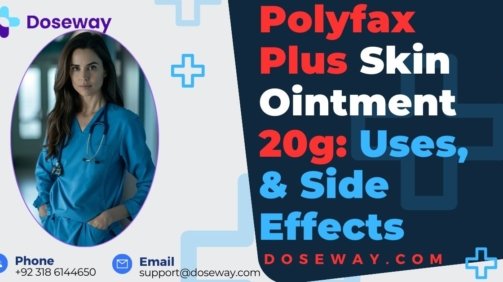 Polyfax-Plus-Skin-Ointment-20g-Uses& Side-Effects