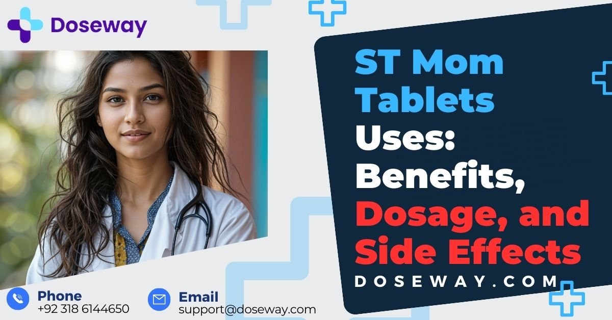 ST-Mom- Tablets-Benefits- Dosage-and-Side- Effects